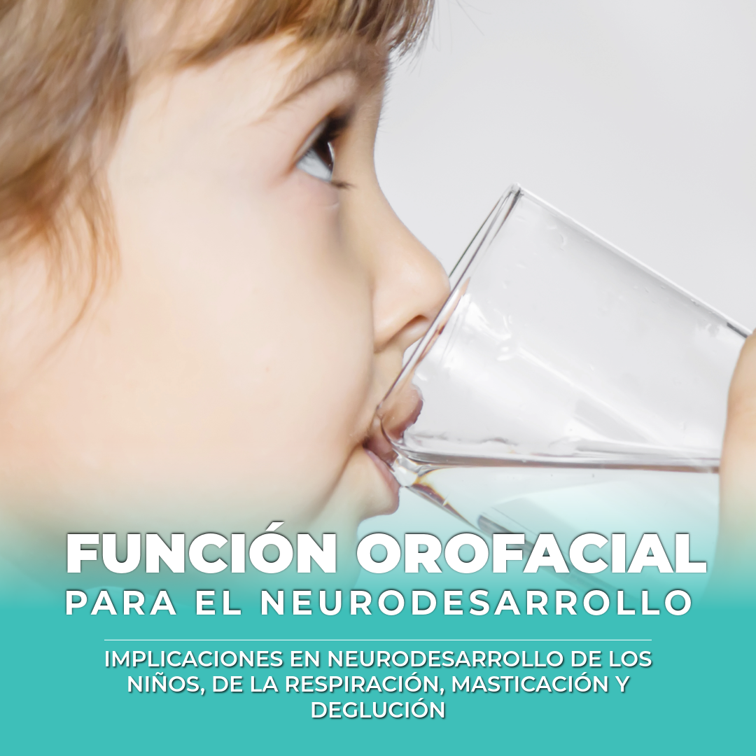 Función Orofacial para el Neurodesarrollo