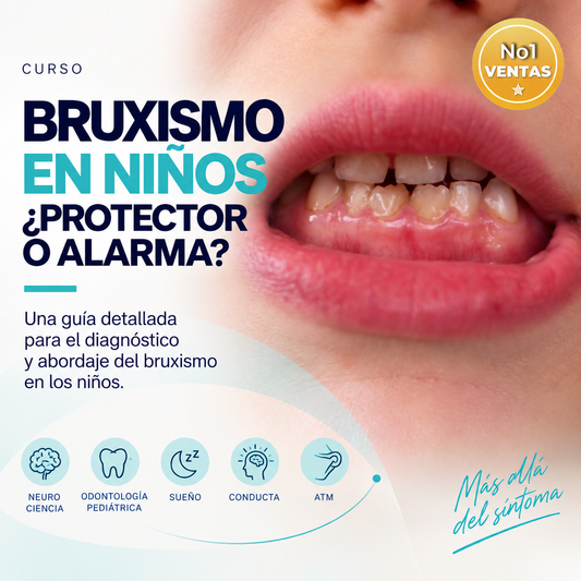 Curso Bruxismo en niños: ¿Protector o Alarma?