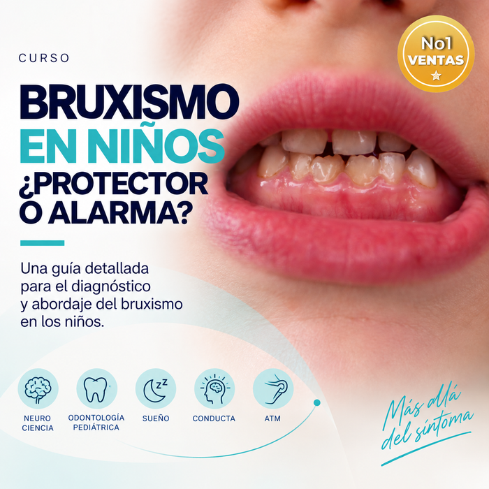 Curso Bruxismo en niños: ¿Protector o Alarma?