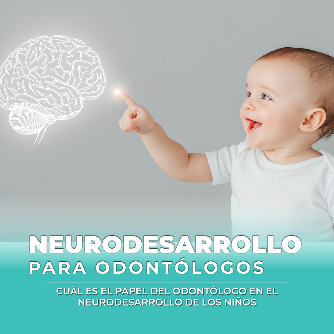 Minicurso: Neurodesarrollo visto desde la odontología