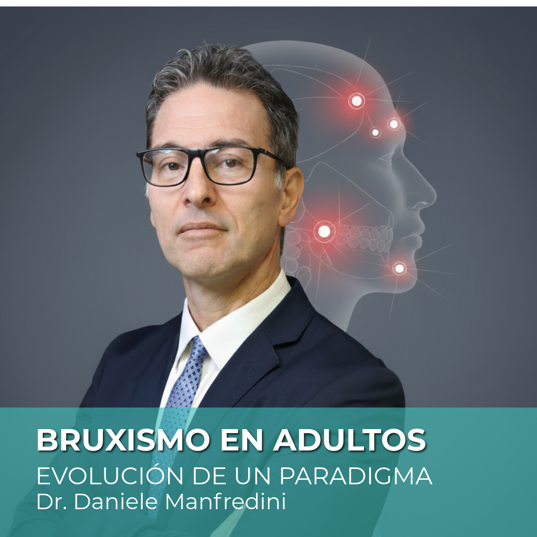 Bruxismo en Adultos: Evolución de un Paradigma